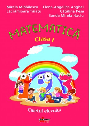 Matematica caietul elevului pentru clasa I