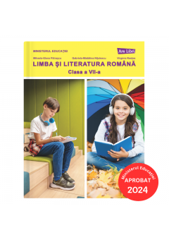 Limba si literatura romana  manual pentru clasa a VII-a Editia 2024