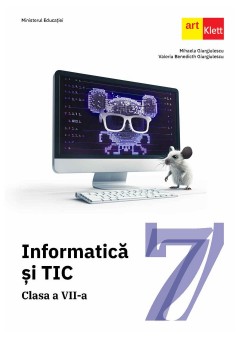 Informatica si TIC manual pentru clasa a VII-a Editia 2024