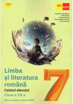 Limba si literatura romana caietul elevului clasa a VII-a Editia 2024