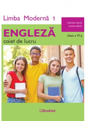 Limba moderna 1 Engleza caiet de lucru pentru clasa a VI-a 2024