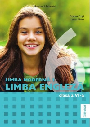 Limba Moderna 1 Limba Engleza manual pentru clasa a VI-a Editia 2024