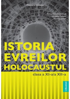 Istoria evreilor Holocaustul manual pentru clasa a XI-a si a XII-a