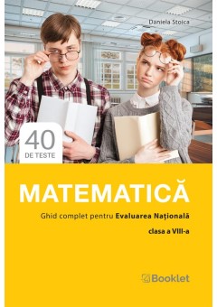 Matematica Ghid complet pentru Evaluarea Nationala clasa a VIII-a 2025