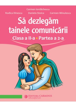 Să dezlegam tainele comunicarii clasa a II-a prtea a 2-a dupa manualul Ars Libri 2023