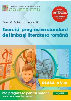 Exercitii progresive standard de limba si literatura romana clasa a V-a