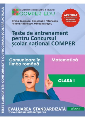 Teste de antrenament pentru Concursul scolar national COMPER - Comunicare in limba romana, Matematica Clasa I