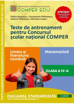 Teste de antrenament pentru Concursul scolar national COMPER - Limba si literatura romana, Matematica Clasa a IV-a