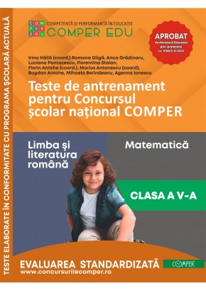 Teste de antrenament pentru Concursul scolar national COMPER - Limba si literatura romana, Matematica Clasa a V-a