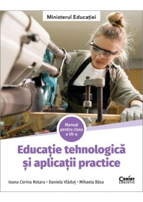 Educatie tehnologica si aplicatii practice manual pentru clasa a VII-a Editia 2024