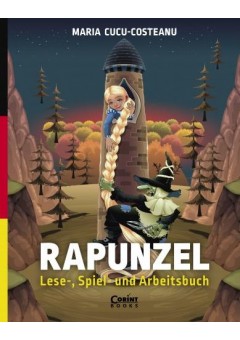 Rapunzel. Lese-, Spiel- ..