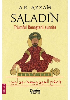 Saladin - Triumful Renasterii sunnite