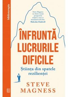 Infrunta lucrurile dificile