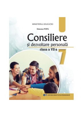 Consiliere si dezvoltare personala manual pentru clasa a VII-a Editia 2024