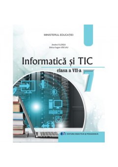 Informatica si TIC manual pentru clasa a VII-a Editia 2024