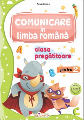 Comunicare in limba romana pentru clasa pregatitoare partea a II-a caiet de lucru Editia 2024