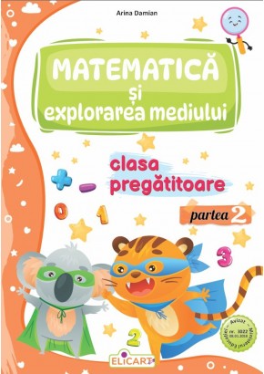 Matematica si explorarea mediului pentru clasa pregatitoare partea a II-a caiet de lucru Editia 2024