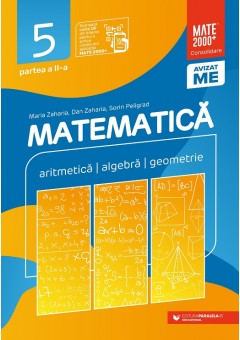 Matematica Aritmetica, algebra, geometrie clasa a V-a consolidare partea a II-a Editia a XIII-a