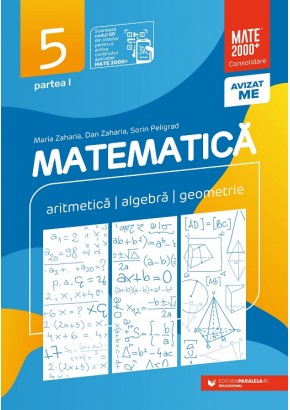 Matematica Aritmetica, algebra, geometrie clasa a V-a Consolidare Partea I Editia a XIII-a