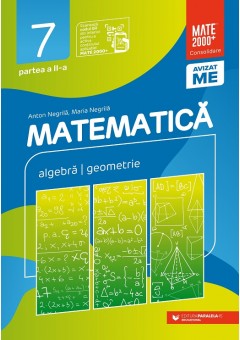 Matematica Algebra, geometrie clasa a VII-a consolidare partea a II-a Editia a XIII-a