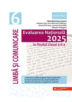 Evaluarea Nationala 2025 Clasa a VI-a Limba si comunicare 25 teste romana-engleza, 10 teste romana-franceza