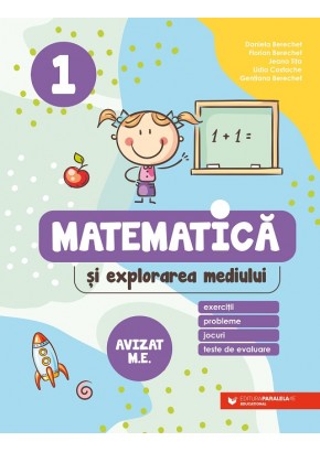 Matematica si explorarea mediului Exercitii, probleme, jocuri, teste de evaluare clasa I Editia a III-a