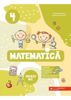 Matematica Exercitii, probleme, jocuri, teste de evaluare clasa a IV-a Editia a II-a