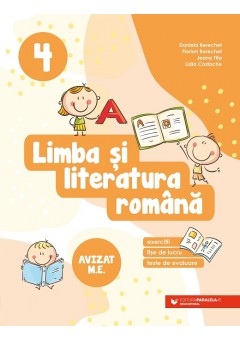 Limba si literatura romana Exercitii, fise de lucru, teste de evaluare Clasa a IV-a Editia a II-a