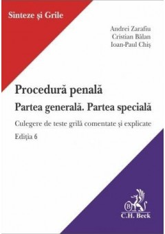 Procedura penala Partea generala Partea speciala Culegere de teste grila comentate si explicate Editia 6