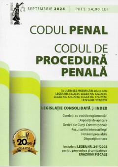 Codul penal si Codul de procedura penala: septembrie 2024