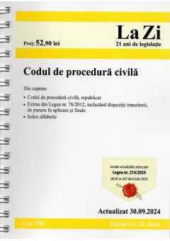 Codul de procedura civila Cod 798 Actualizat la 30.09.2024